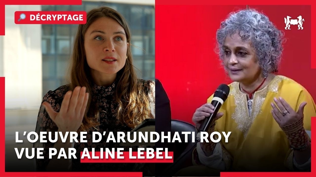 « Trouver la note juste » : Arundhati Roy entre littérature et politique