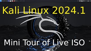 Kali Linux - Live - New Version 2024.1 brief overview & Tips.