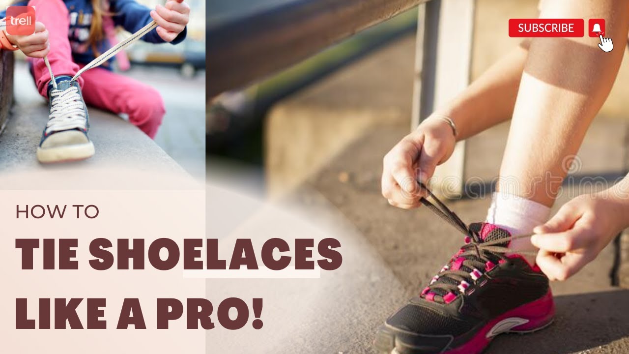 How To Tie Shoelaces Like A Pro? Tips hacksshoesshoelacestips