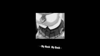 My Neck My Back (Lick It) - Tron | Remix • Slowed • Reverb