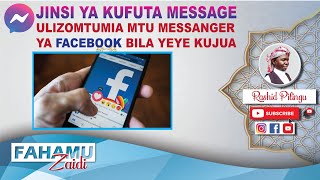 JINSI YA KUFUTA MESSAGE ULIZOMTUMIA MTU MESSANGER BILA YEYE KUJUA. #FahamuZaidi #nowyouknow screenshot 4