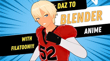 Blender & Daz Filatoon: Design Your Dream Anime Characters