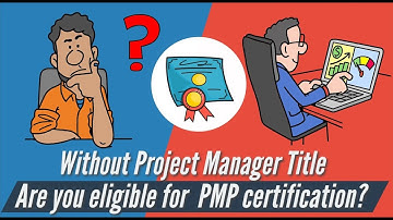Can I Get PMP Certified Without Project Management Experience or Title?