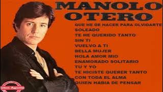 M A N O L O - O T E R O - SUS EXITOS