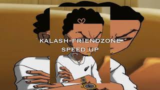 kalash-friendzone ( speed up )