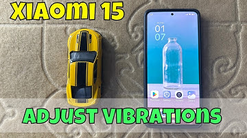 How to Enter Vibration Settings on Xiaomi 15 / Adjust Vibrations on Xiaomi 15