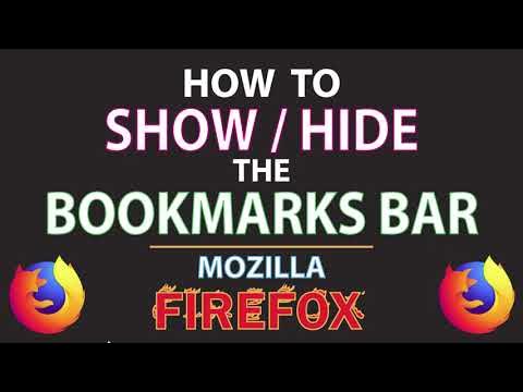 How To Show Or Hide The Bookmarks Bar On The Firefox Web Browser | PC |  *2023* - YouTube