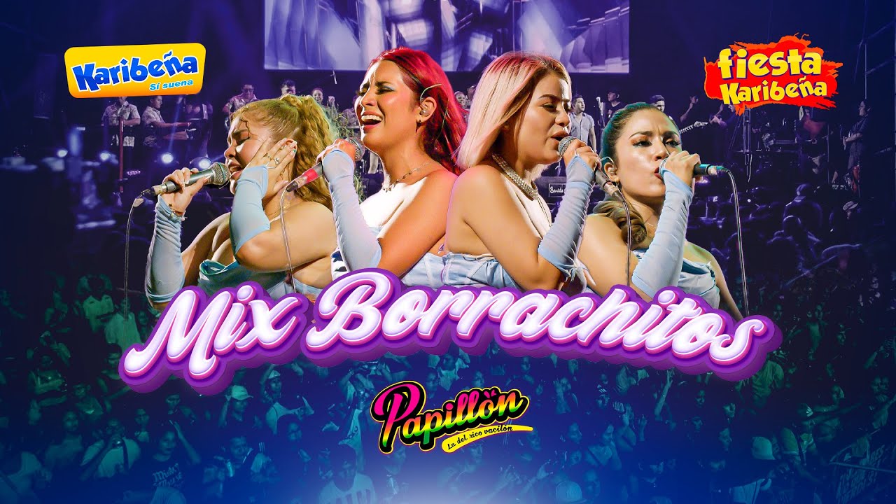 Mix Borrachitos - Papillón (Fiesta Karibeña - Playazo 2024)