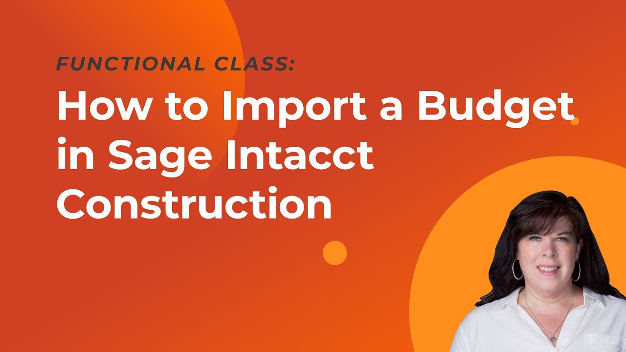 sage-intacct-budgets-how-to-import-from-templates-youtube