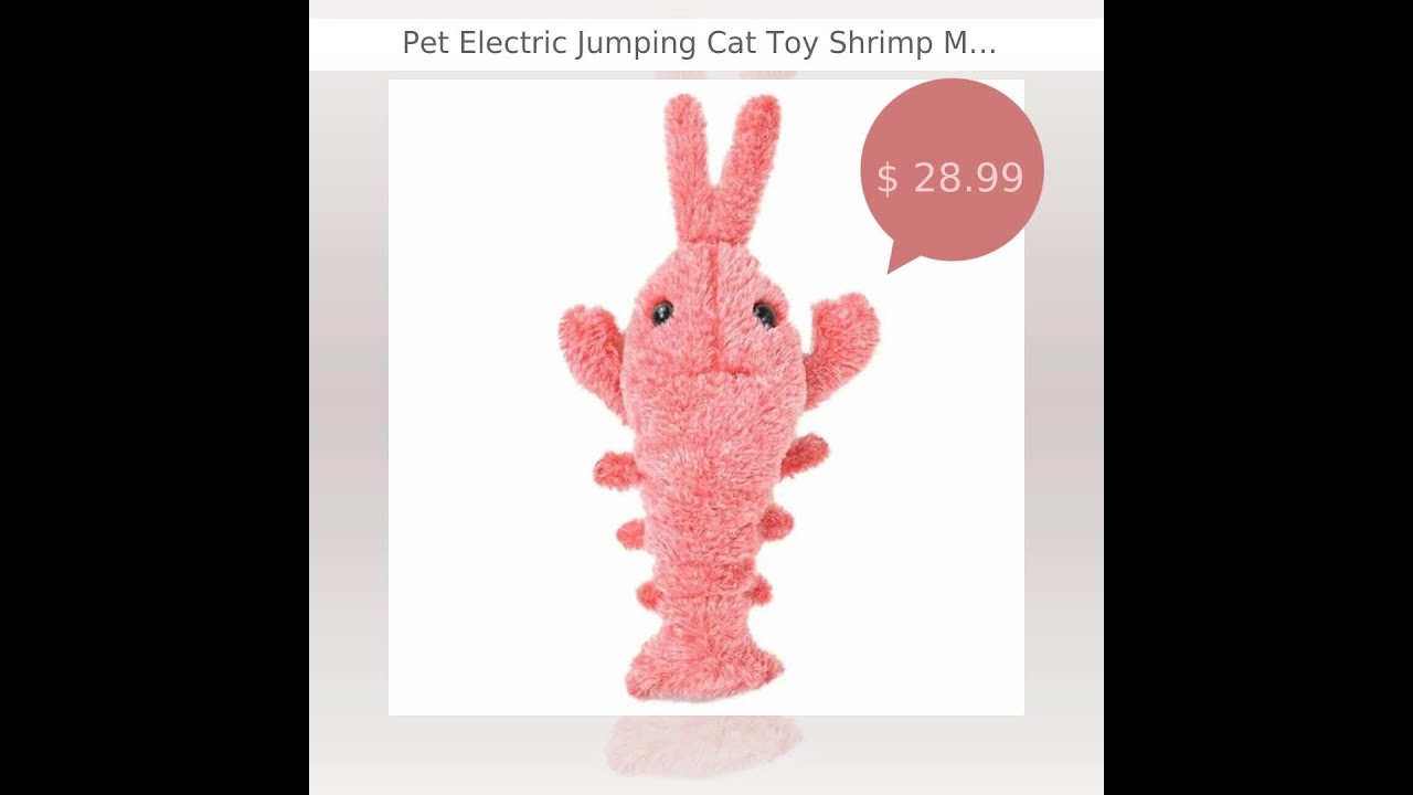 Pet Electric Jumping Cat Toy Shrimp Moving Simulation Lobster Dancing Plush Toys For Pet Dog Cats...