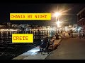 Chania by night , Crete , GRRECE #2021