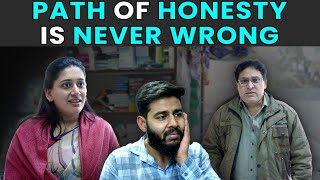 Path Of Honesty Is Never Wrong | Rohit R Gaba