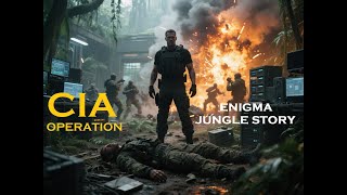 The Deadly Jungle Mission CIA Agent Cade Blackwood's Operation Enigma