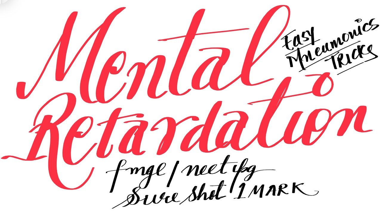 Mental retardation types values mnemonics trick Sure shot FMGE/NEETPG