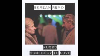 Rusko - Somebody To Love (Skream Remix) [Official Full Stream]