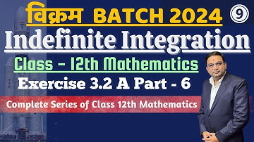 Chapter 3 Indefinite Integration Class 12th |  Exercise 3.2 A Part-6  | HSC Maths | Pawan Sir