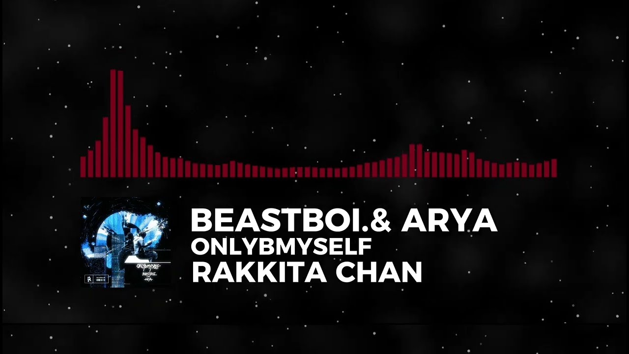 [Trap] - beastboi x arya - onlybmyself  [  Visualizer Diseño Antiguo | Rakkita Chan ★彡]