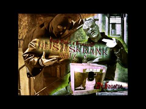 ERoLD DUnkEL - GeiSteSKrAnK TeiL.2 feat. DR.FauSTuS & FreaKaZoiD
