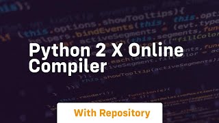 python 2 x online compiler