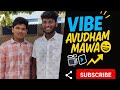 Vibe avudham mawa Dmart loo 😜