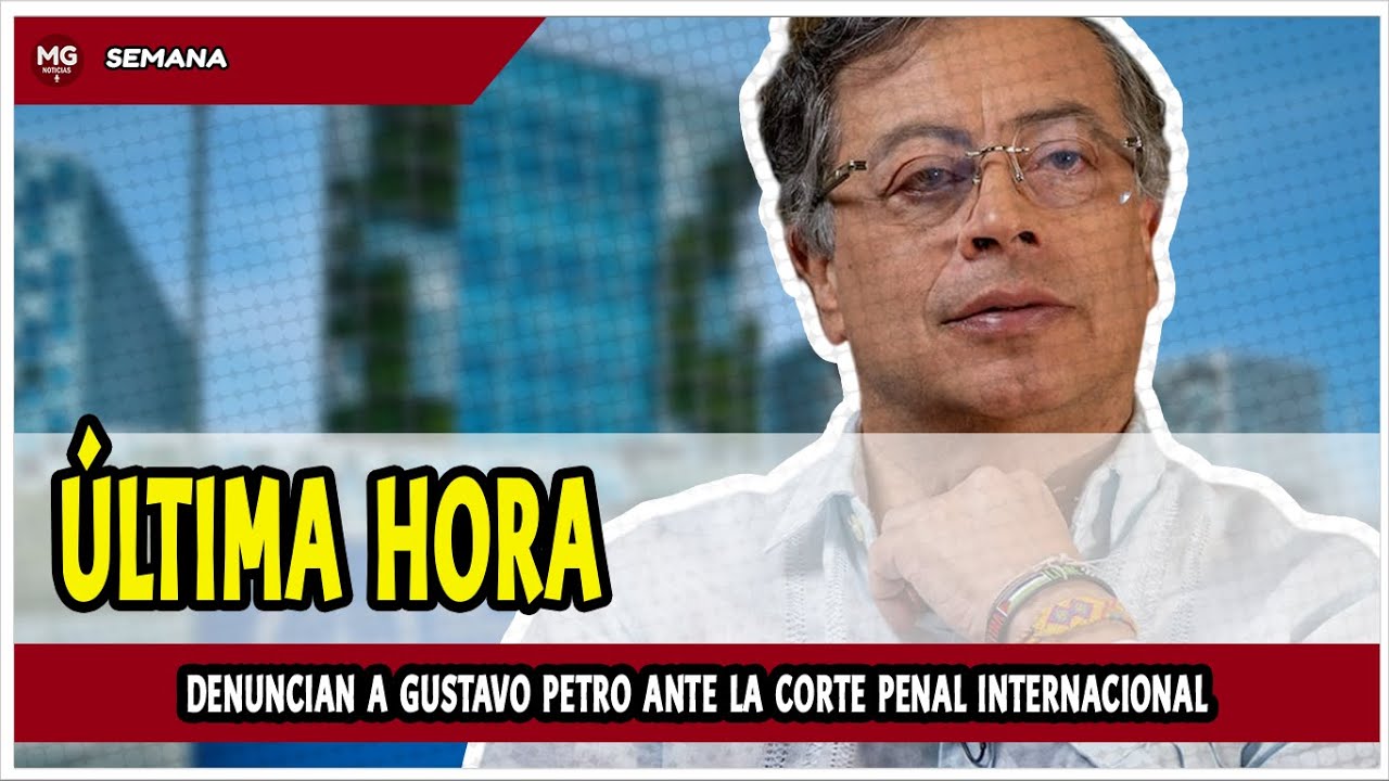 ÚLTIMA HORA 🔴 CONTUNDENTE DENUNCIA CONTRA GUSTAVO PETRO EN LA CORTE ...