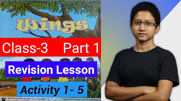 Wings Class 3 || Part 1 || Activity 1 to 5 || Full Explanation