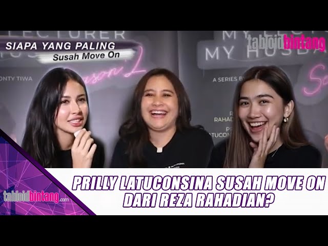 PRILLY LATUCONSINA SUSAH MOVE ON DARI REZA RAHADIAN? - UPDATE BINTANG class=