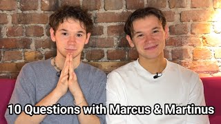 MARCUS & MARTINUS ANSWER 10 QUESTIONS