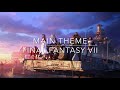 &quot;Leaving Midgar&quot; Main Theme (Piano) - Final Fantasy VII