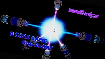 Roblox - A Core Game(A.C.G.) | All Core Event(No admin event)