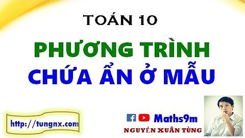 Phương trình chứa ẩn ở mẫu toán 10