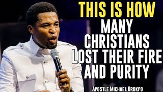 Voici comment de nombreux chrétiens ont perdu leur ferveur et leur sincérité || Apôtre Michel Orokpo