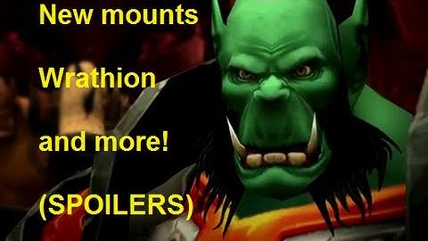 WoW - Patch 5.4 PTR - New Mounts, Wrathion & more! (SPOILERS)