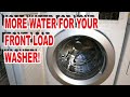 How to increase Water Level in Front Load Washer