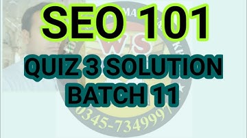 Digiskills SEO101 quiz 3 solution batch 11 ~ seo101 quiz 3 batch 11