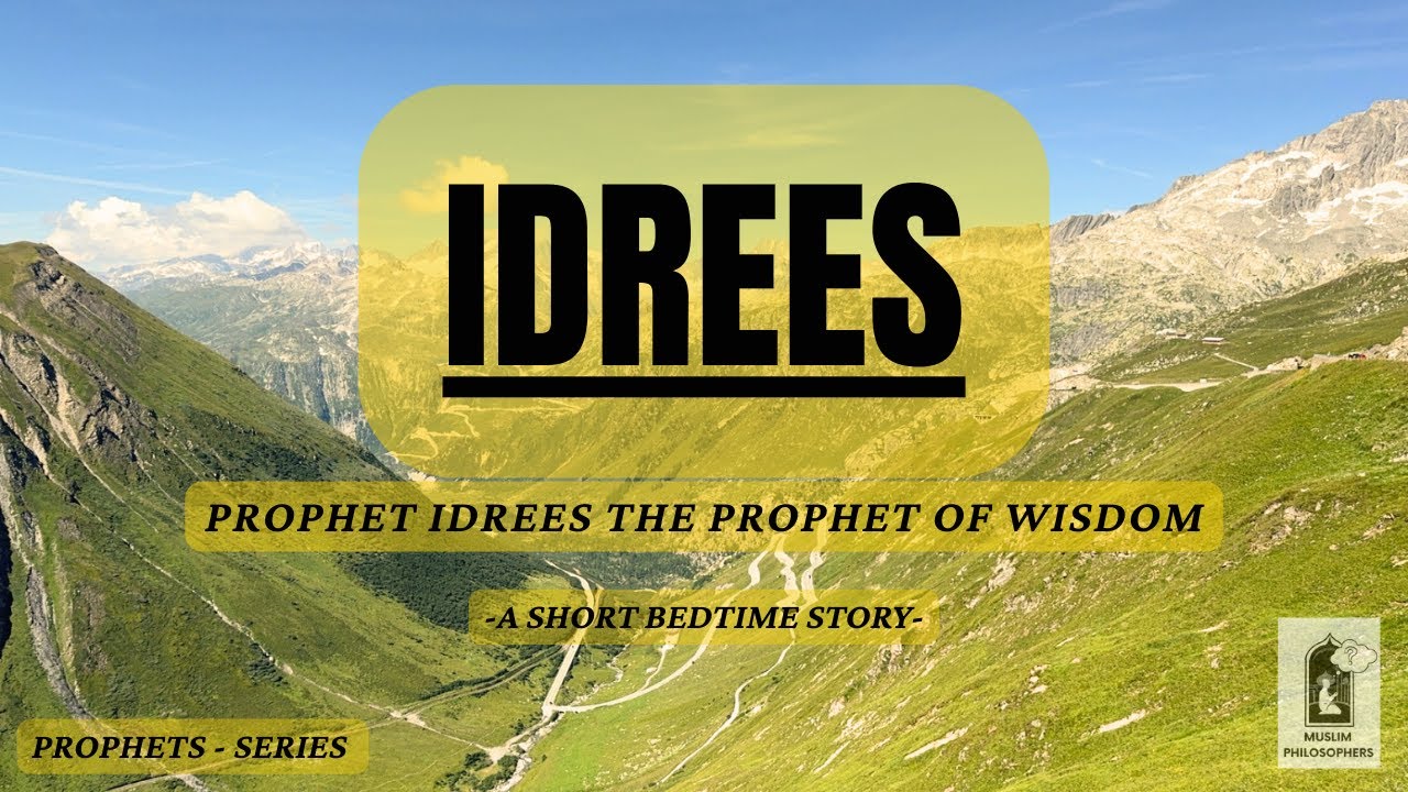 The Story of Prophet Idrees - A Calm Islamic Bedtime Story