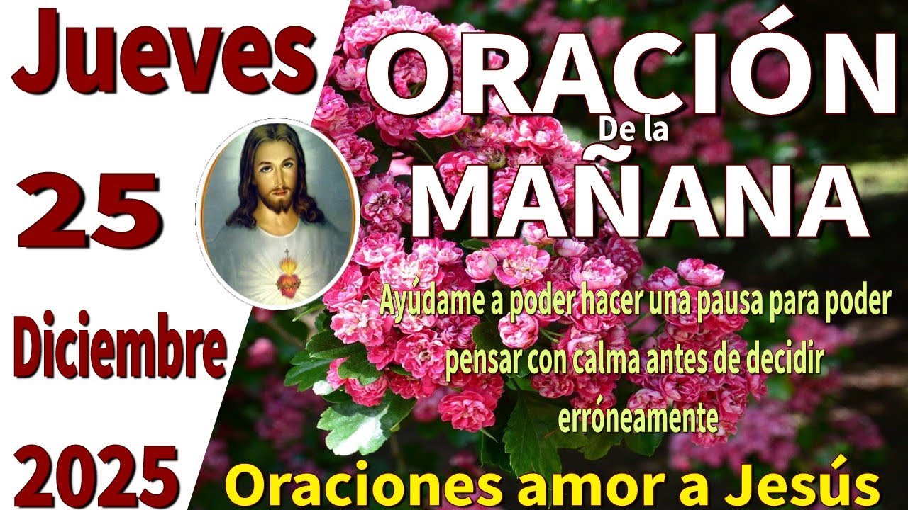 Oración de la mañana del dia jueves 25 de diciembre de 2025 -Lucas 2:11 ...