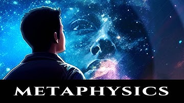 Metaphysics | An ABSOLUTE Beginner