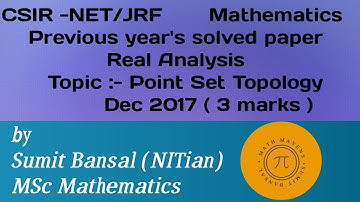 CSIR-NET/JRF || Math || Real Analysis || Point set Topology || Dec 2017 (3 marks) ||