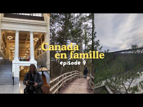 Trip canadien en famille (Canada vlog n°9)