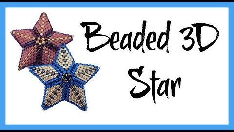 Beaded 3-D Star (Jewelry Making) Off the Beaded Path