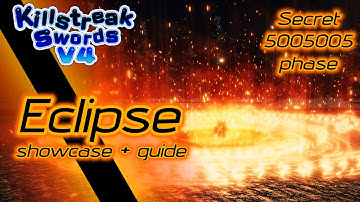 Eclipse - Showcase / Guide || Secret 5005005 phase || Killstreak Swords V4