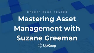 Mastering Asset Management: Key Insights from Suzane Greeman | Masterminds in Maintenance