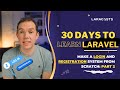 30 Days to Learn Laravel, Ep 22 - Make a Login and Registration System From Scratch: Part 2