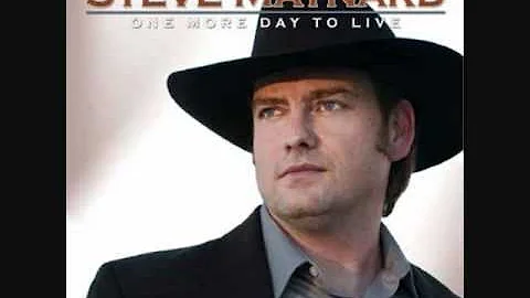 Steve Maynard ~ One More Day To Live