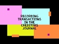 Recording transactions in the Creditors Journal