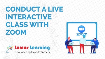 Conduct a Live Interactive Session with Zoom | Lumos Learning