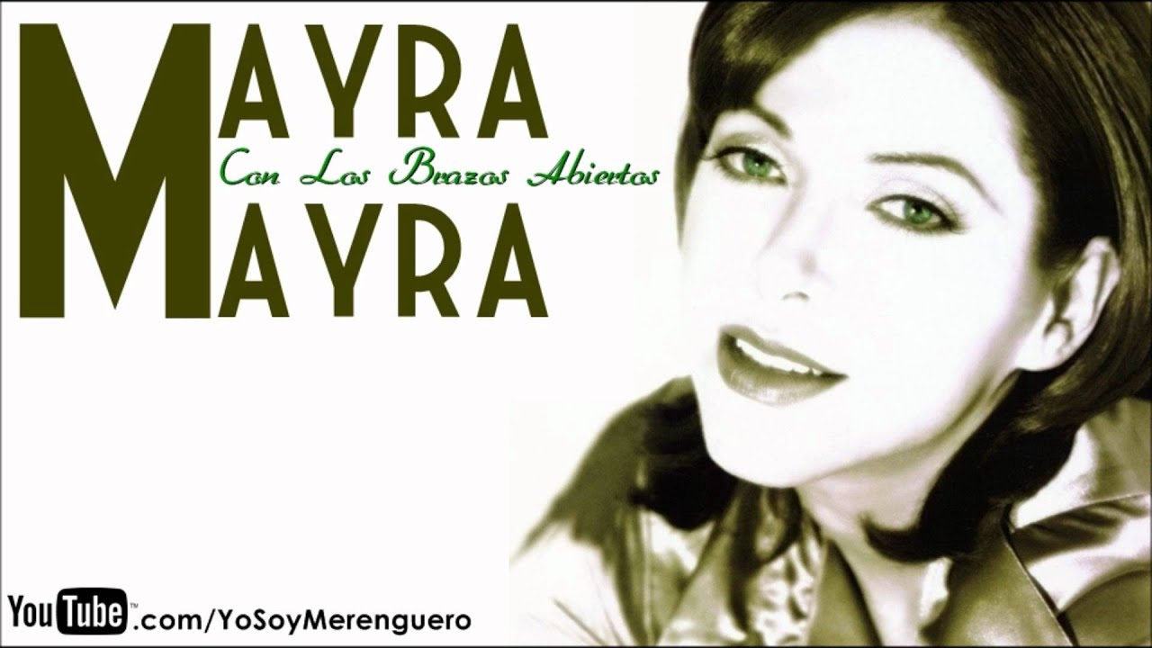 Mayra Mayra - Con Los Brazos Abiertos (Merengue) 1996