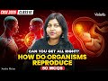 How Do Organisms Reproduce? | 50 MCQs | Class 10 | CBSE 2026 | Sandra Ma'am