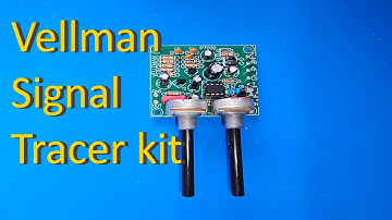 Vellman K700 Signal Tracer Build and Quick Demo